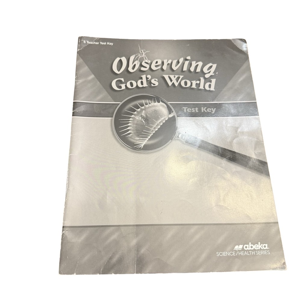 A Beka Book Observing God’s World 6th Grade Science Teacher’s Edition Answer Key