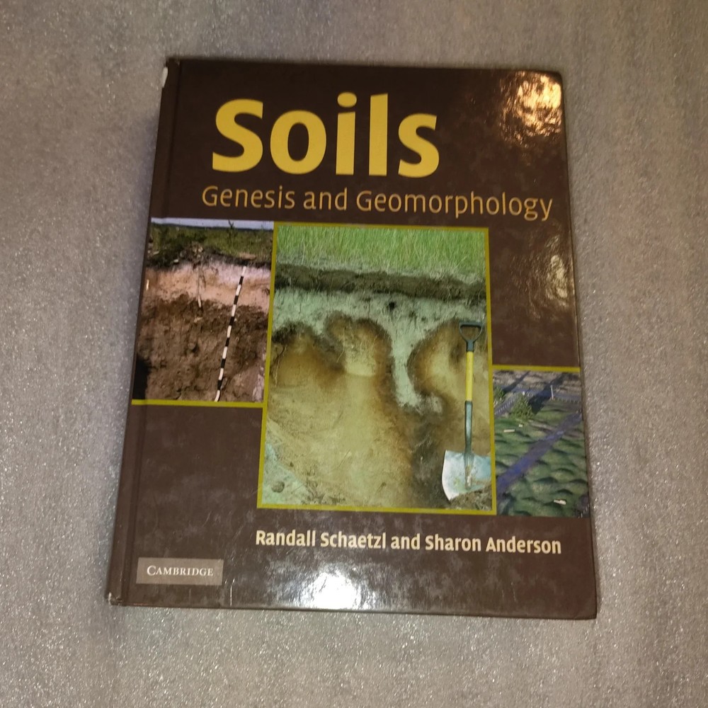 Soils Genesis and Geomorphology Schaetzl Anderson 2005 Hardcover Cambridge