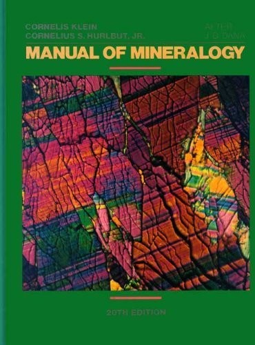 Manual of Mineralogy (after James D Dana) – Hardcover By Klein, Cornelis – GOOD