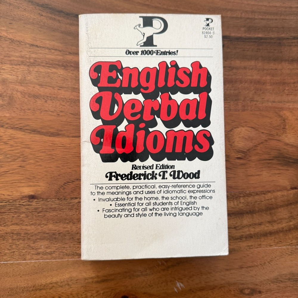 English Verbal Idioms by Frederick T. Wood 1967 Revised Ed Pocket Books PB