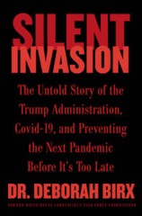 Silent Invasion: The Untold Story of the Trump Administration, Covid-19, – GOOD