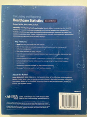 Calculating and Reporting Healthcare Statistics, 7th Edition by Susan White…