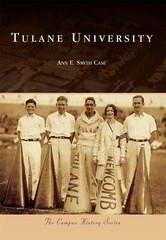 NEW Arcadia Publishing Tulane University, LA 9781467116442 Campus History Trade