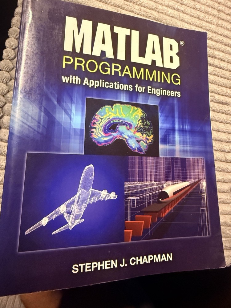 MATLAB Programming for Engineers Stephen J. Chapman Cengage Learning Paperback