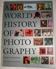 A World History of Photography – Paperback, by Rosenblum Naomi – Acceptable