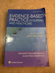 EVIDENCE-BASED PRACTICE in Nursing & Healthcare: Guide Best Practice 4th Ed PB