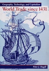 World Trade Since 1431: Geogra – VERY GOOD
