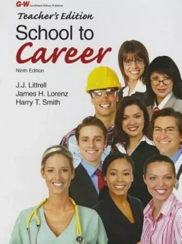 Goodheart Willcox School To Career Teacher Edition (TE for text and workbook)