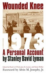Wounded Knee 1973 : A Personal Account Paperback Stanley David Ly