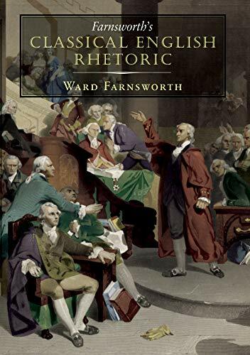 Farnsworth’s Classical English Rhetoric, Farnsworth 9781567925524 New.+