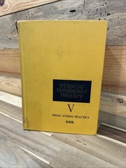 Current Veterinary Therapy V Small Animal Practice by Robert W. Kirk, D.V.M.