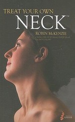 Treat Your Own Neck by Robin McKenzie (2011, Trade Paperback)