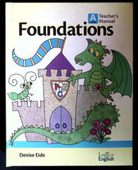 Foundations Level A Teacher’s Manual Logic of English Denise Eide Ages 4-7 2nd