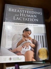 Breastfeeding and Human Lactation by Becky Spencer and Karen Wambach (2019,…