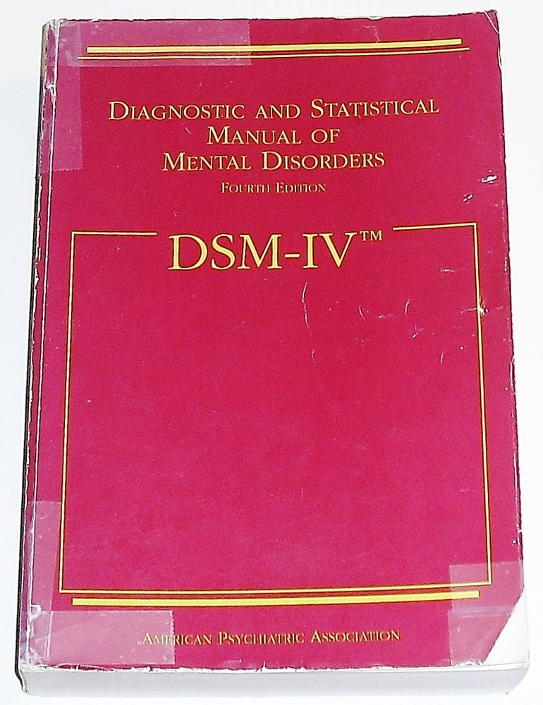 Diagnostic and Statistical Manual of Mental Disorders DSM-IV