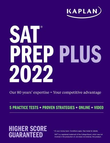 Kaplan Test Prep Ser.: SAT Prep Plus 2022 : 5 Practice Tests + Proven…