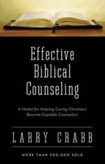 Effective Biblical Counseling: A Model for Helping Caring Christians – VERY GOOD