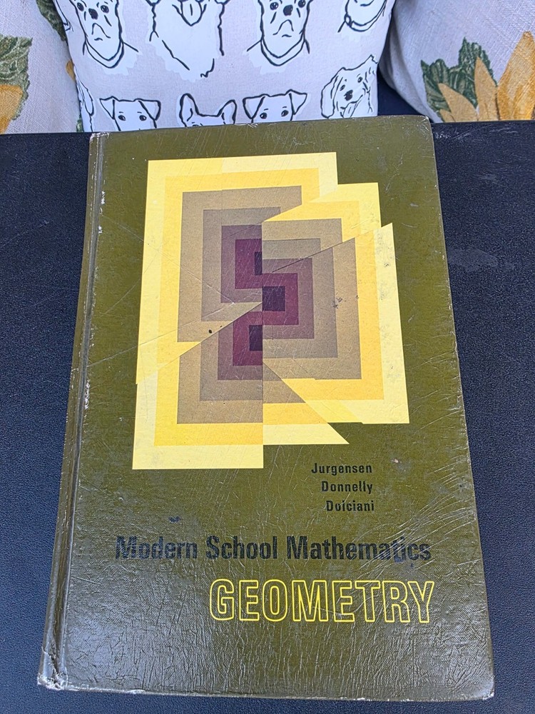 Vintage 1972 Modern School Mathematics Geometry Textbook Jurgensen Dolciani HC