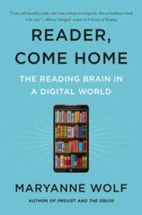 Reader, Come Home: The Reading Brain in a Digital World – Paperback – GOOD
