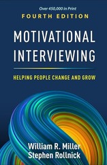 Motivational Interviewing: Helping People Change and Grow 4th edition ..