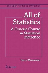 All of Statistics: A Concise Course in Statistical Inference (Spring – VERY GOOD