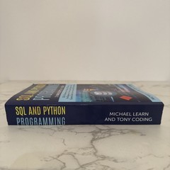 SQL AND PYTHON PROGRAMMING: 3 manuscripts in 1 book