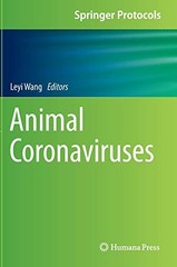 ANIMAL CORONAVIRUSES (SPRINGER PROTOCOLS HANDBOOKS) By Leyi Wang – Hardcover NEW