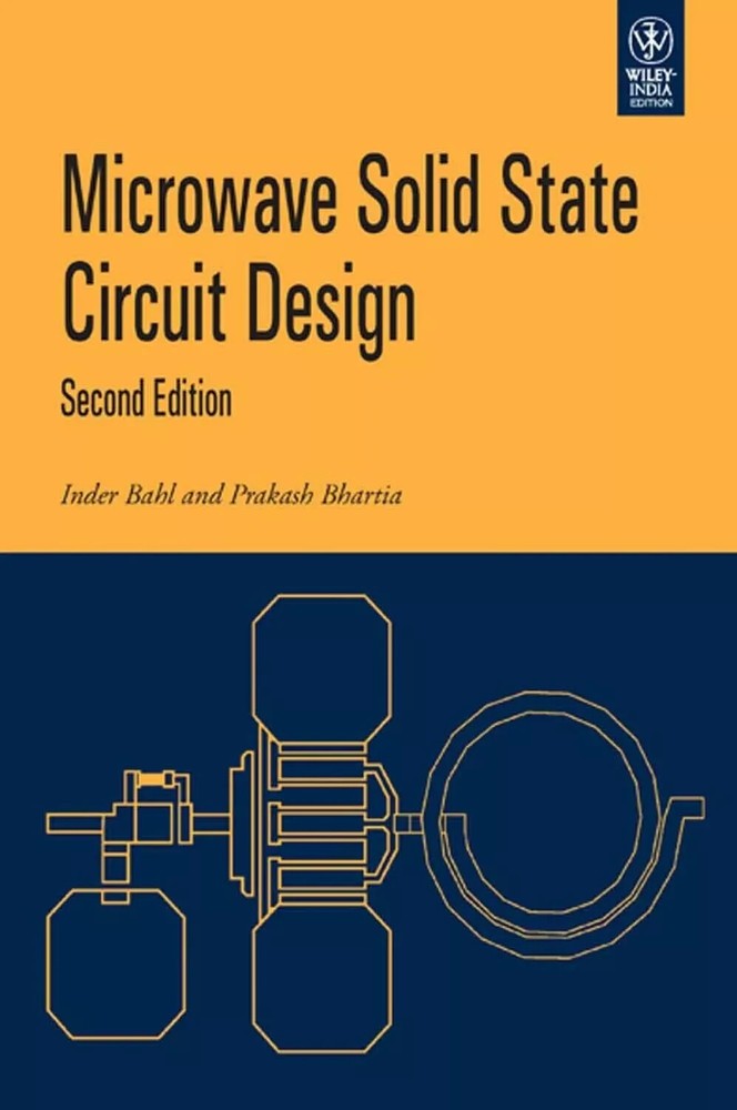 Microwave Solid State Circuit Design by Inder Bahl & Prakash Bhartia,2nd INTL ED