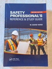 Safety Professsionals Reference And Study Guide 2nd Edition Yates SC