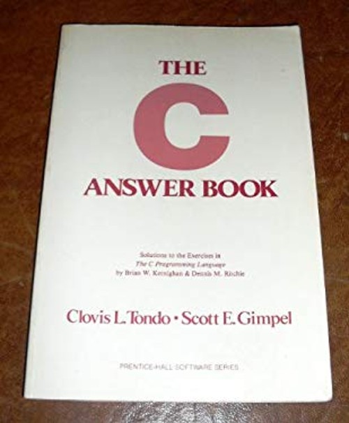 The C Answer Book Paperback Clovis L., Gimpel, Scott E. Tondo