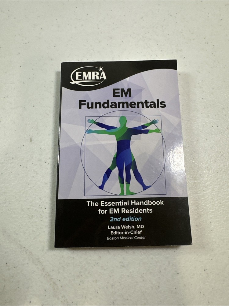 EM Fundamentals : The Essential Handbook for Emergency Medicine Residents