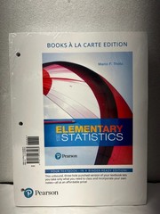 Elementary Statistics, Books a la Carte Edition by Mario F. Triola (2017,…