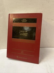 Labor Law : Materials and Problems Michael C., Estreicher, Samuel
