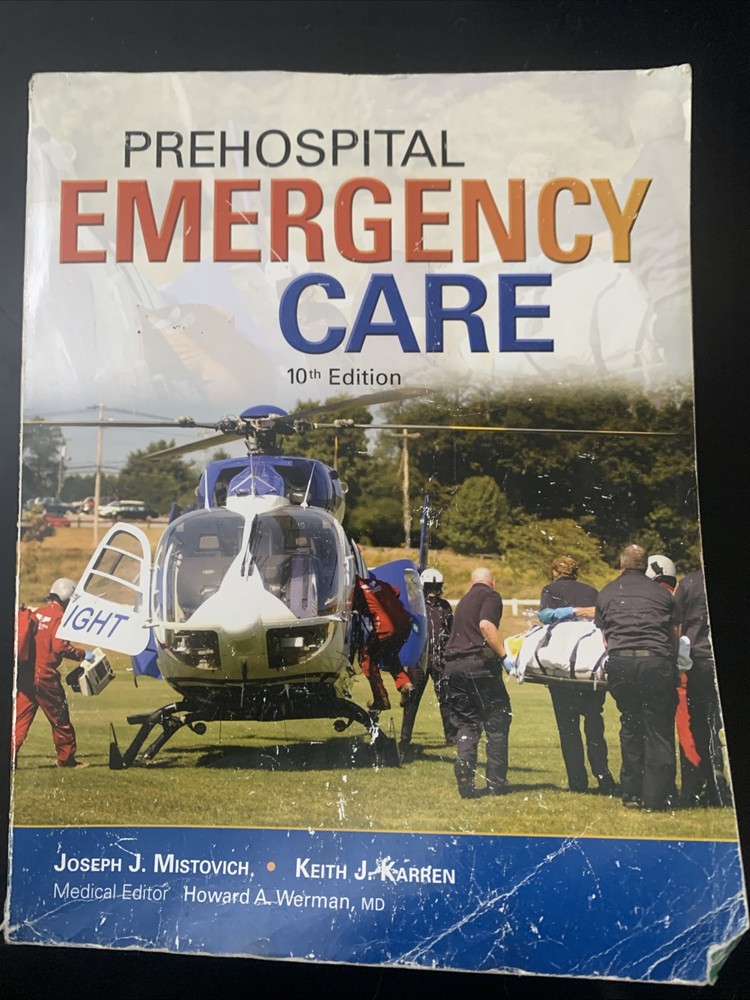 Prehospital Emergency Care by Mistovich/Karren 10th edition (Paperback)