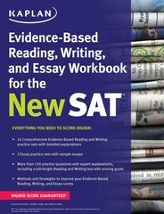 Kaplan Evidence-Based Reading, Writing, and Essay Workbook for the New SAT (…