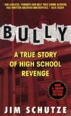 Bully: A True Story Of High School Revenge – Mass Market Paperback – GOOD