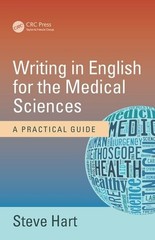 Writing in English for the Medical Sciences: A Practical Guide – paperback H…