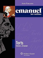 Emanuel Law Outlines: Torts, Emanuel, Steven L., 9780735570511
