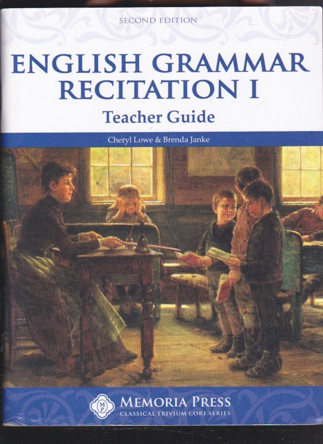 English Grammar Recitation I, Teacher Guide 2d StapleBound 2023 Memoria Press VG