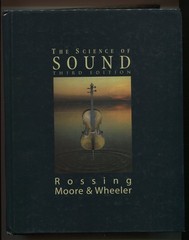 The Science of Sound by Thomas D Rossing, F Richard Moore, Paul A Wheeler 3rd ed