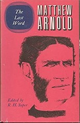 The Complete Prose Works of Matthew Arnold : Volume XI. the Last