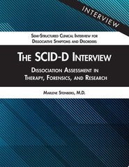 The SCID-D Interview: Dissociation Assessment in Therapy, Forensics, and Researc