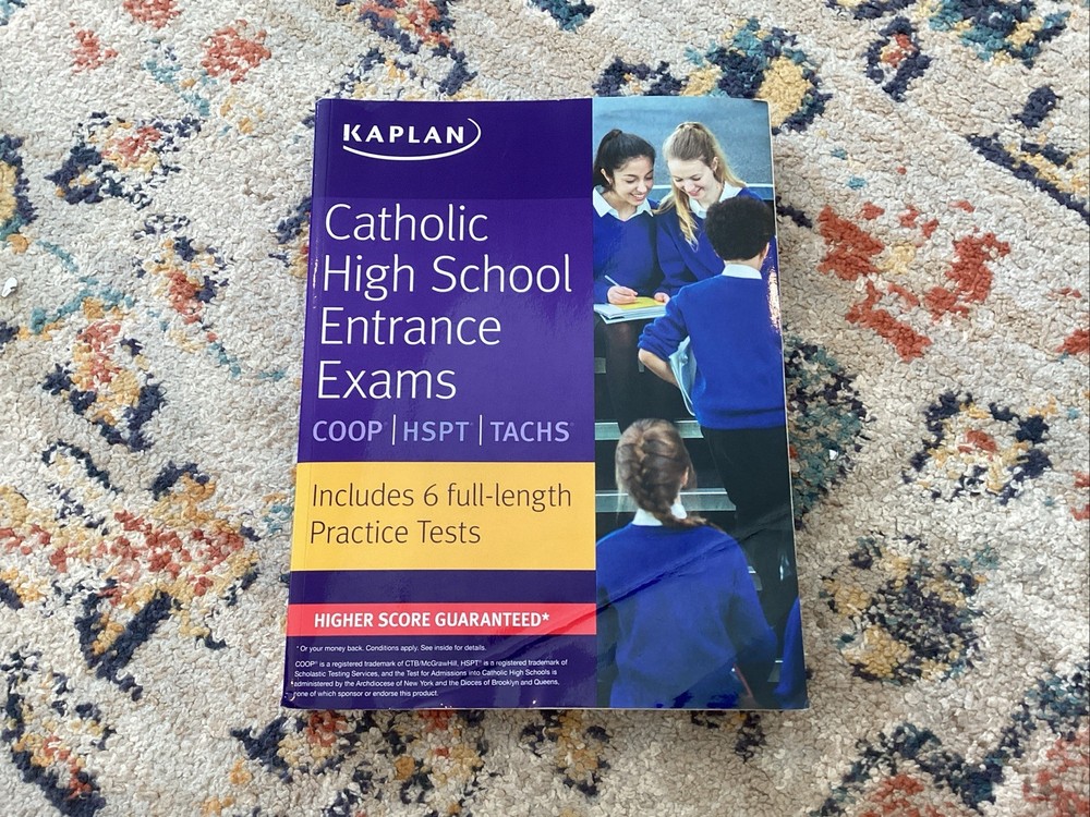 Kaplan Test Prep Ser.: Catholic High School Entrance Exams : Coop * Hspt * Tachs