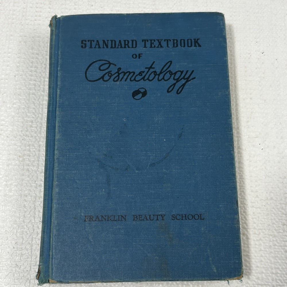 VTG 1957 Standard Textbook Of Cosmetology Franklin Beauty School NJ Milady Pub.