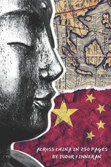 Across China in 250 Pages by Tudor Finneran (English) Paperback Book