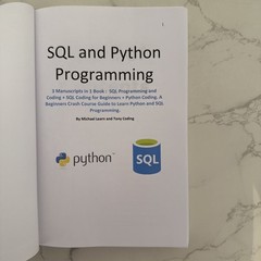 SQL AND PYTHON PROGRAMMING: 3 manuscripts in 1 book