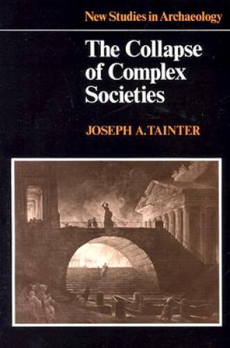 The Collapse of Complex Societies (New Studies in Archaeology) – GOOD