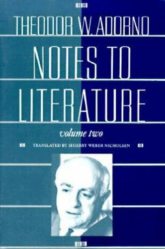Notes to Literature, Volume 2 by Adorno, Theodor W.