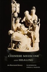 Chinese Medicine and Healing : An Illustrated History Hardcover