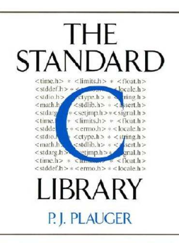 The Standard C Library – Paperback By Plauger, P.J. – GOOD